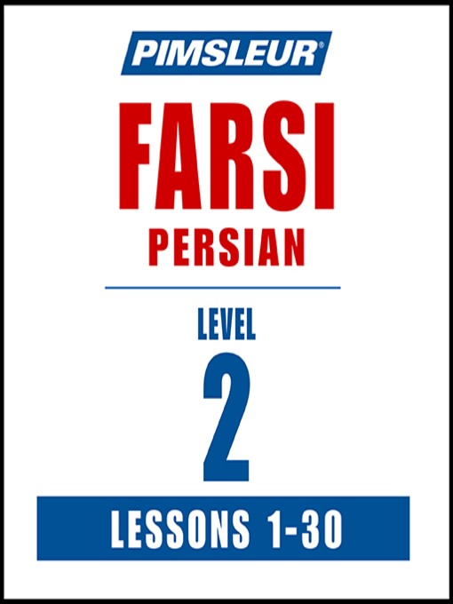 Title details for Pimsleur Farsi Persian Level 2 by Pimsleur - Available
